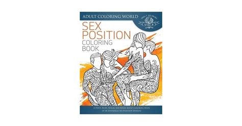 Sex Position Coloring Book A Dirty Rude Sexual And Kinky Adult