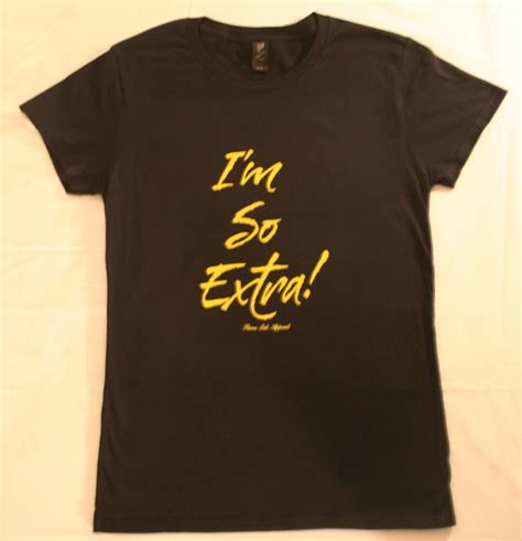 Womens Im So Extra T Shirt Etsy