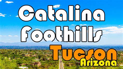 Tucson Arizona Catalina Foothills Community Tour Youtube