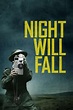 Night Will Fall (2014) Stream and Watch Online | Moviefone