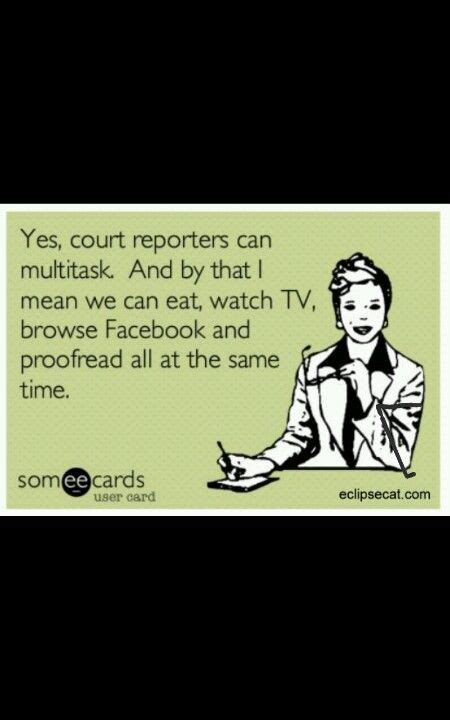 Court Reporting Humor Pinned From Pinto For Ipad Great Quotes Me