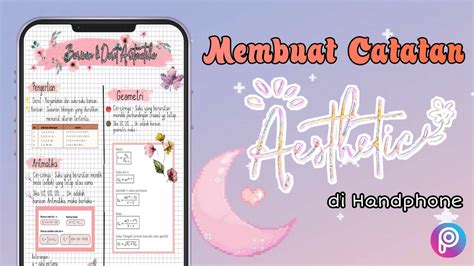 Cara Membuat Catatan Aesthetic Di Handphone Cara Simple Dan Mudah