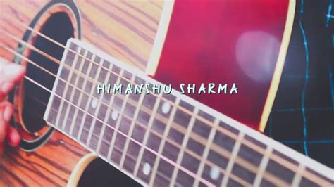 Chand Sitare Phool Aur Khushboo Unplugged Cover Himanshu Sharma