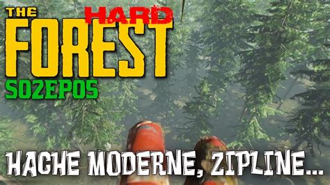 The Forest Hard Hache Moderne Tyrolienne S2e5 Lets Play Fr