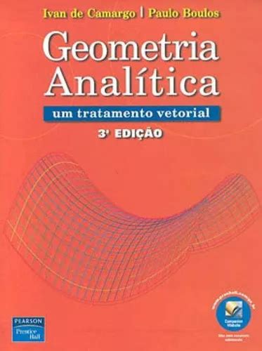 Geometria Anal Tica Um Tratamento Vetorial De Boulos Paulo Camargo