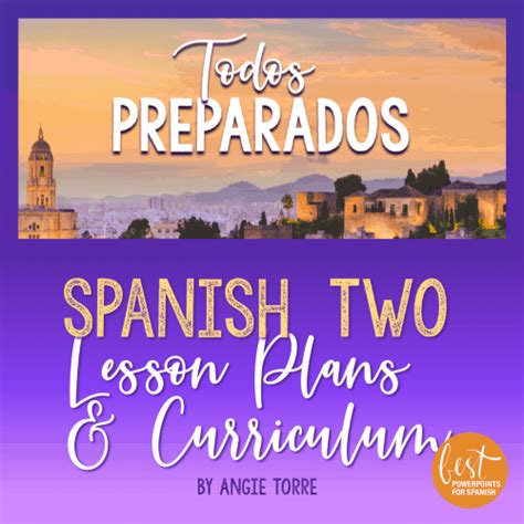 Spanish Two Lesson Plans And Curriculum For An Entire Year Lesson