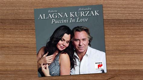 Aleksandra Kurzak Und Roberto Alagna Puccini In Love Ndrde Ndr