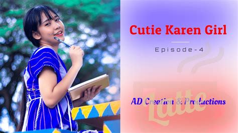 Cutie Karen Girl Episode 4 By Ad Creation And Productions Youtube