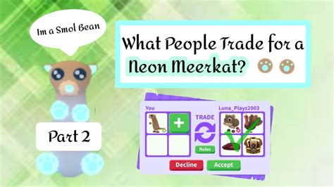 What People Trade For A Neon Meerkat Part 2 Adopt Me Channel
