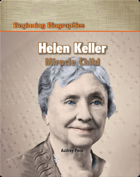 Helen Keller Miracle Child Childrens Book By Audrey Peck Discover