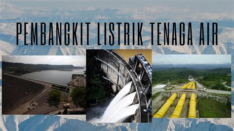 Lokasi Pembangkit Listrik Tenaga Air Di Indonesia Ahmad Marogi