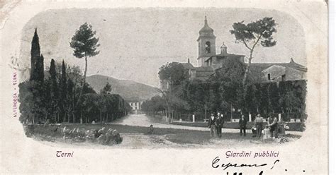 Terni La Storia E Le Leggende Il Parco Della Passeggiata