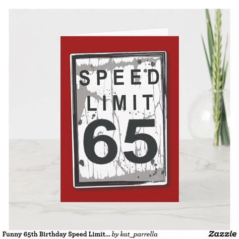 Funny 65th Birthday Speed Limit Card In 2020 65th