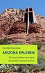 Arizona erleben – 33 Geschichten ... | Gunhild Hexamer