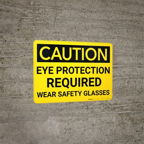 caution ppe eye protection required wear safety glasses wall sign