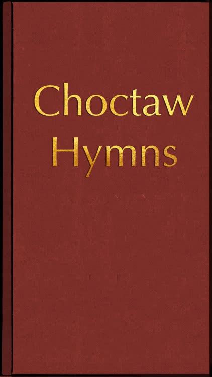 Choctaw Hymns By Sovereign Communication Solutions Llc