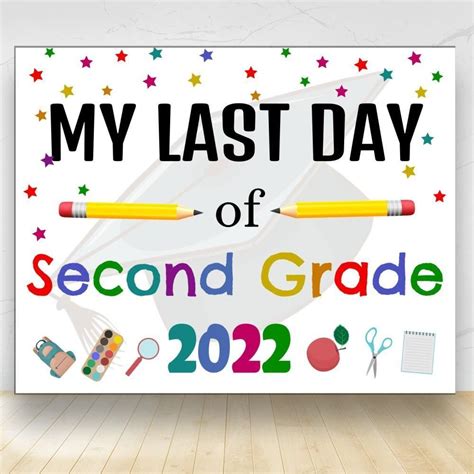 Printable My Last Day Of Second Grade School Sign Instant Download