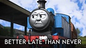 Better Late Than Never | Thomas & Friends - YouTube