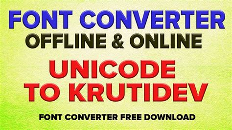 How To Convert Unicode To Kruti Dev Font Converter Offline And Online