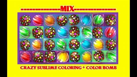 Mix Crazy Sublime Coloring Color Bomb Special Candy Crush Soda Saga