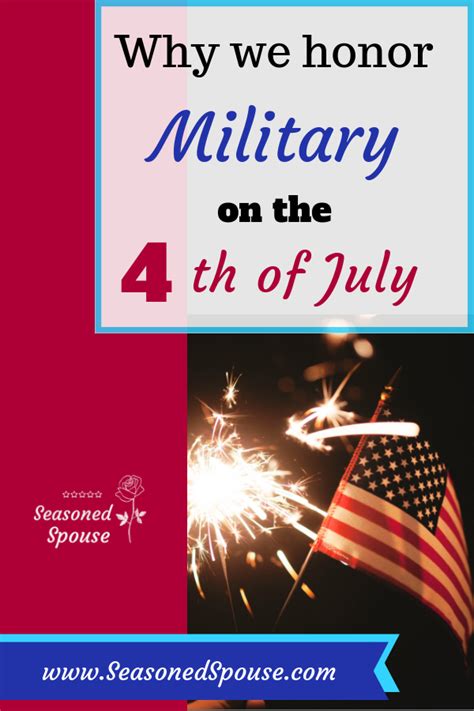 Its Ok To Honor The Military On The 4th Of July Seasoned Spouse