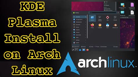 Installing Kde Plasma On Arch Linux In 2021 Youtube