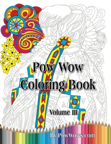 Pow Wow Coloring Book Volume 3 Pow Wow Nation Shop