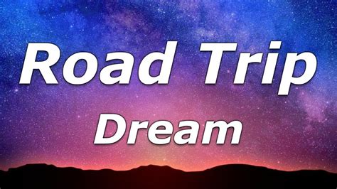 Road Trip Dream Lyrics Twenty Hours In An Old Van Youtube