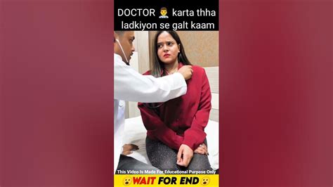 Doctor 👨‍⚕ Karta Tha Ladkiyon Ke Sath Galt Wait For End🤯 Dont Miss
