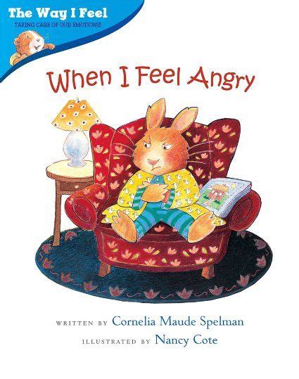 When I Feel Angry The Way I Feel Books Helping Kids Emotional