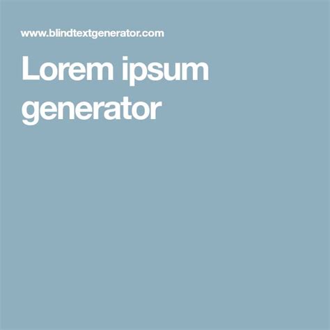 Lorem Ipsum Generator Lorem Ipsum Text Generator Generation