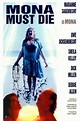 ‎Mona Must Die (1994) directed by Donald Reiker • Film + cast • Letterboxd