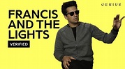 Francis And The Lights Breaks Down "May I Have This Dance" | Genius