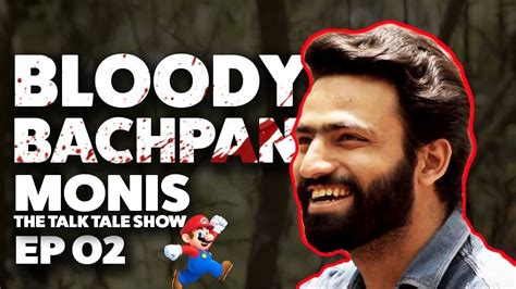 Bloody Bachpan Ep 02 Emotional Show That Will Make You Cry Monis