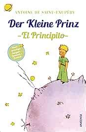 Der Kleine Prinz El Principito Zweisprachige Ausgabe Deutsch