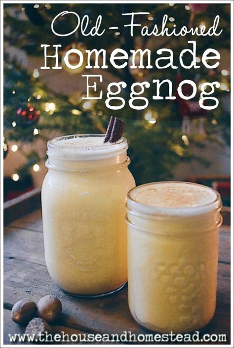 Old Fashioned Homemade Eggnog Recipe The House And Homestead