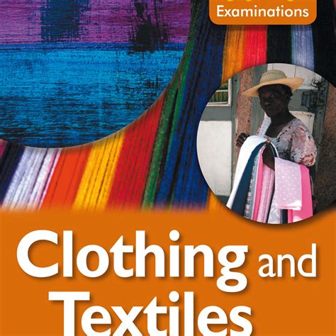 Home Economics For Csec Examinations Students Book Clothing And Tex
