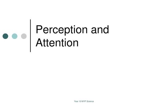 PPT Perception And Attention PowerPoint Presentation Free Download ID