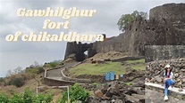 Gawhilghur fort of chikaldhara | full view of gawilghur fort | place yo ...