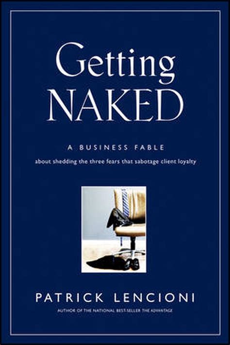 Getting Naked By Patrick Lencioni Insights Into Success