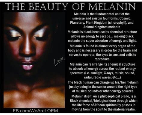 The Beauty Of Melanin What Is Melanin Melanin Black History Facts