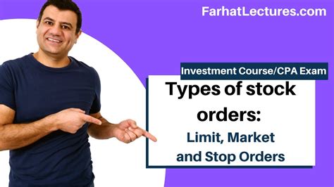 Types Of Stock Orders Limit Orders Market Orders And Stop Orders