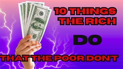 10 Things That The Rich Do That The Poor Dont Youtube