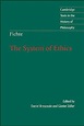 Fichte: The System of Ethics (Cambridge Texts in the History of ...
