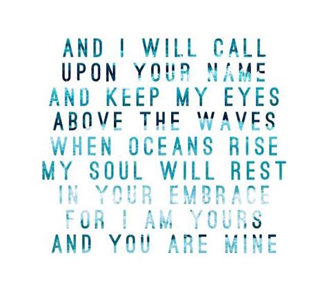 And I Will Call Upon Your Name And Keep My Eyes Above The Ways When