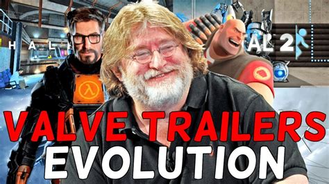 An Actually Accurate Evolution Of Valve Games Trailers YouTube