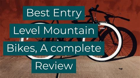Top 11 Best Entry Level Mountain Bikes A Complete Review Youtube