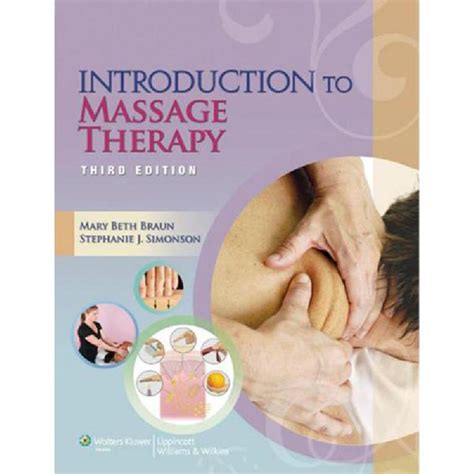 Introduction To Massage Therapy 3rd Edition Lww Massage Therapy And