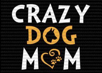 Maybe you would like to learn more about one of these? Crazy Dog Mom Svg, Dog Mom Svg, Mothers Day Svg, Messy Bun ...