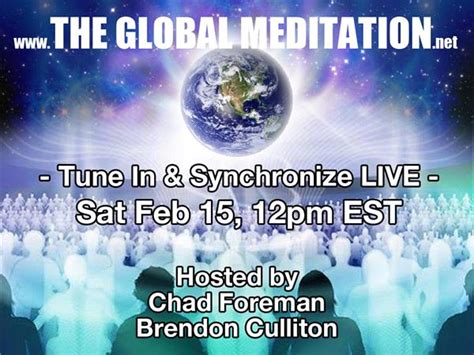 The Global Meditation Synchronized Live Feb 15 12pm Est 0215 By Paradigm Shift Radio